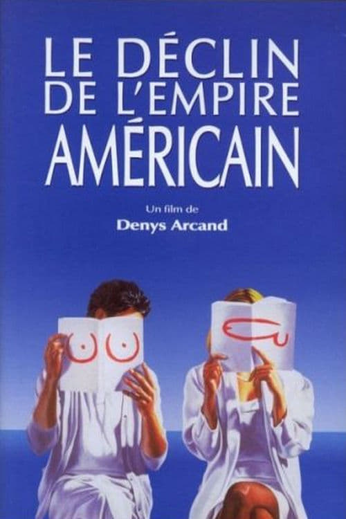 Le déclin de l'empire américain (1986) poster