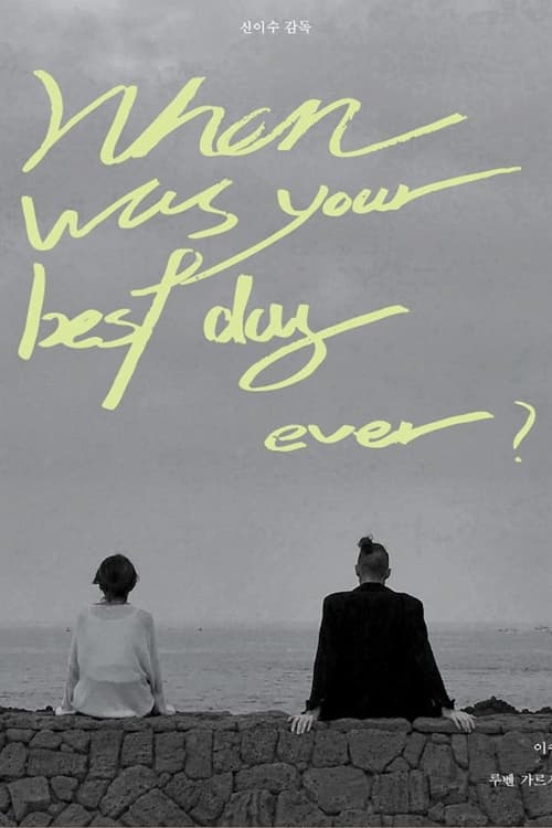 When was your best day ever? (2022)