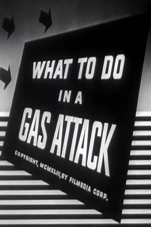What to Do in a Gas Attack (1942)