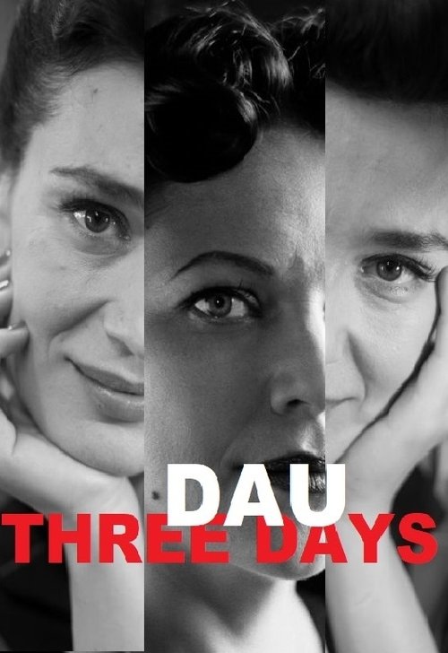 DAU. Three Days (2020)