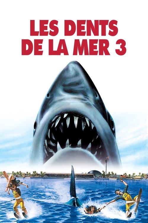 Poster image du film Les Dents de la mer 3 Les Dents de la mer 3