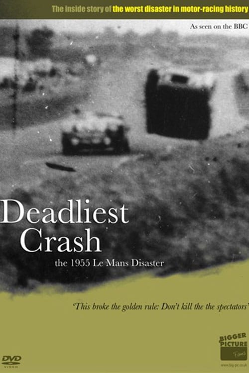 Poster Deadliest Crash: The Le Mans 1955 Disaster 2010