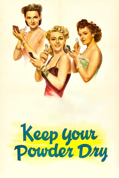 Keep Your Powder Dry Movie Poster Image