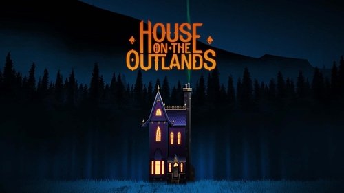 House on the Outlands
