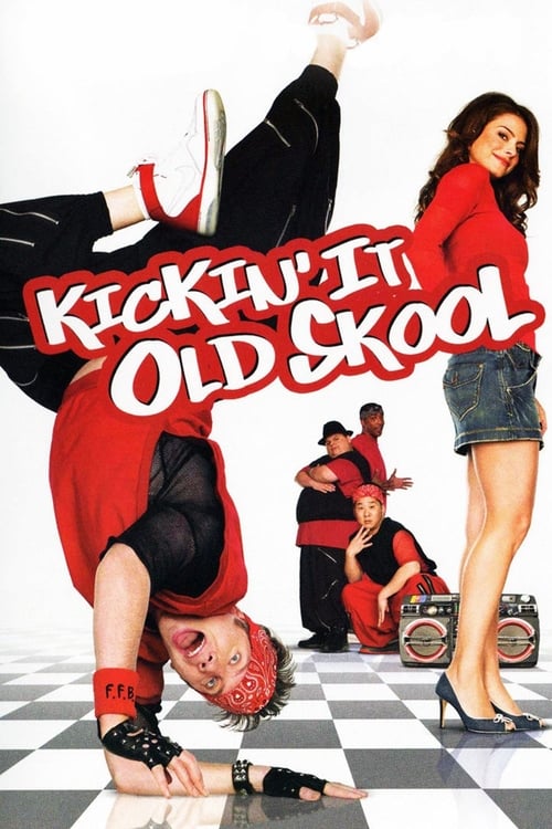 Kickin' It Old Skool (2007)