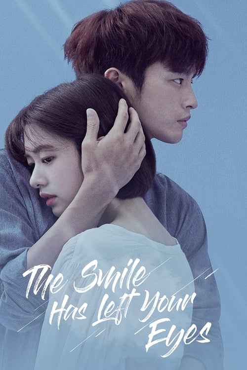 Poster da série The Smile Has Left Your Eyes