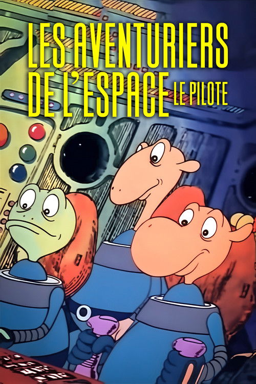 Les Aventuriers de l'Espace - Le Pilote