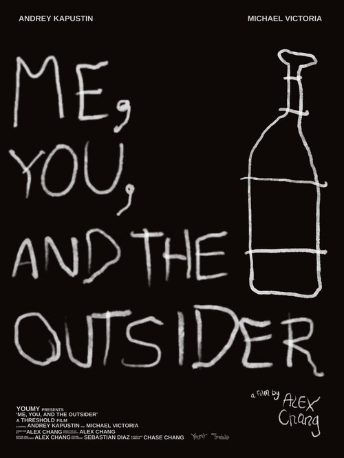 ME, YOU, AND THE OUTSIDER