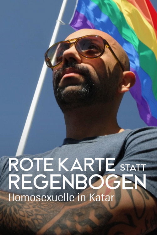 Rote Karte statt Regenbogen - Homosexuelle in Katar