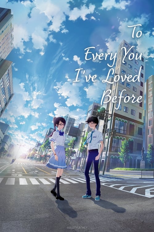 To Every You I've Loved Before ( 僕が愛したすべての君へ )