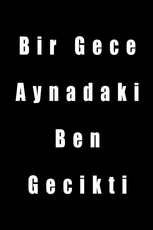 One Night, My Reflection Lagged poster