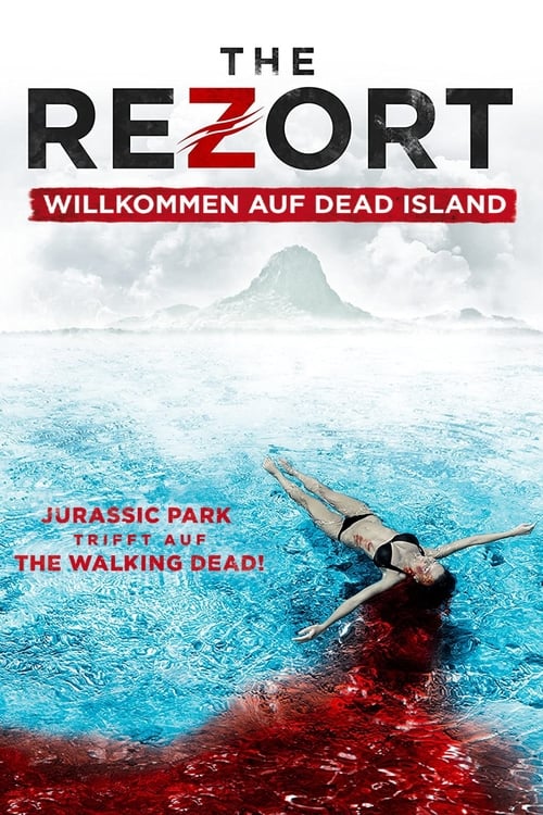 The Rezort - Willkommen auf Dead Island