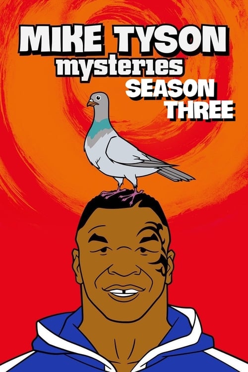 Mike Tyson Mysteries, S03 - (2017)