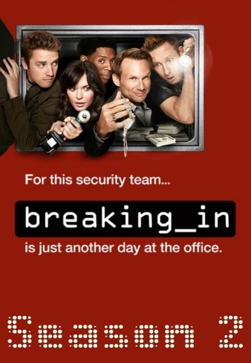 Breaking In, S02 - (2012)