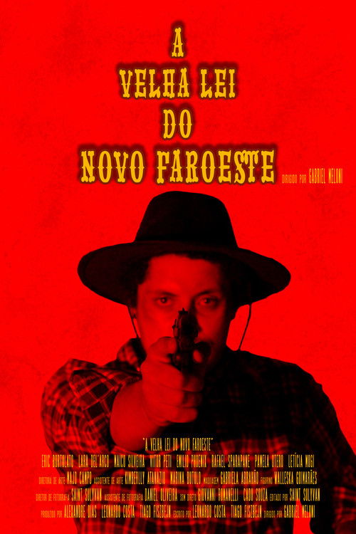 A Velha Lei do Novo Faroeste poster