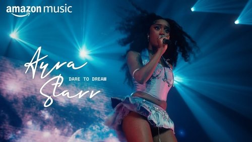 Ayra Starr: Dare to Dream Ayra Starr: Dare to Dream