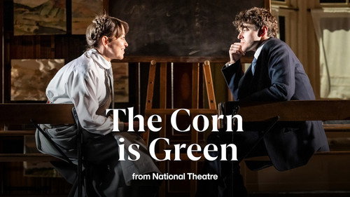 National Theatre Live: The Corn Is Green