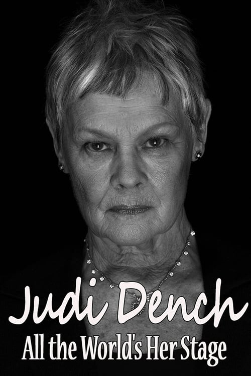 Judi Dench: All the World's Her Stage (2016)