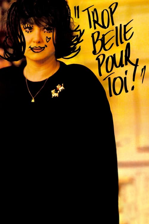 Trop belle pour toi (1989) poster