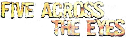 Five Across the Eyes
