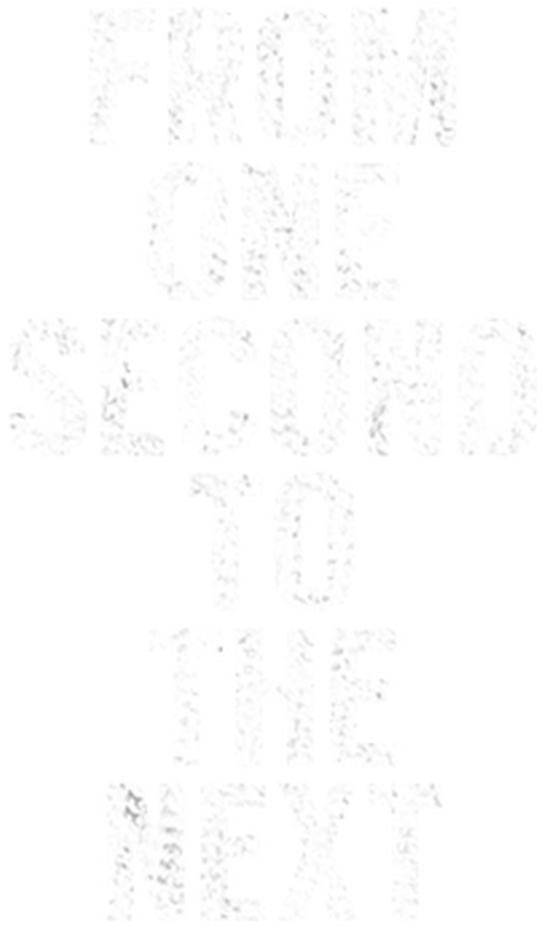 From One Second to the Next