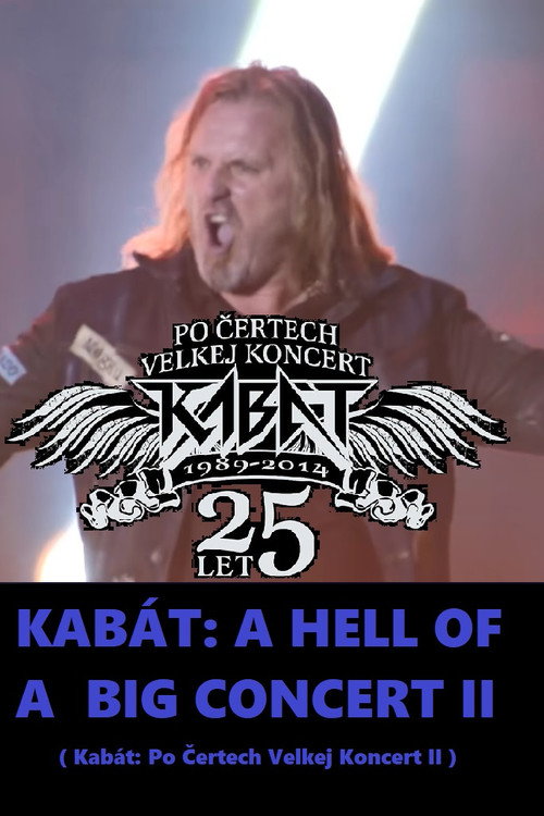 Kabát: A Hell of a Big Concert II