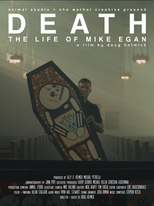 Death: The Life of Mike Egan
