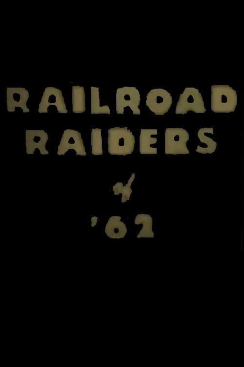 Railroad Raiders of '62 (1911)