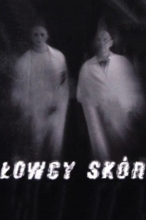 Łowcy skór (2003)