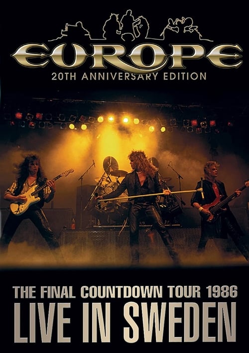Europe: The Final Countdown Tour 1986: Live in Sweden – 20th Anniversary Edition 2006