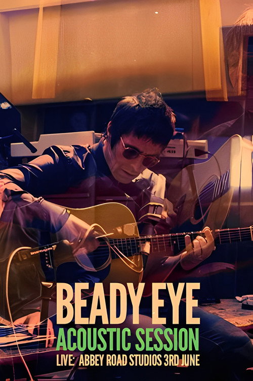 Beady Eye: Acoustic Live From Abbey Road 2013