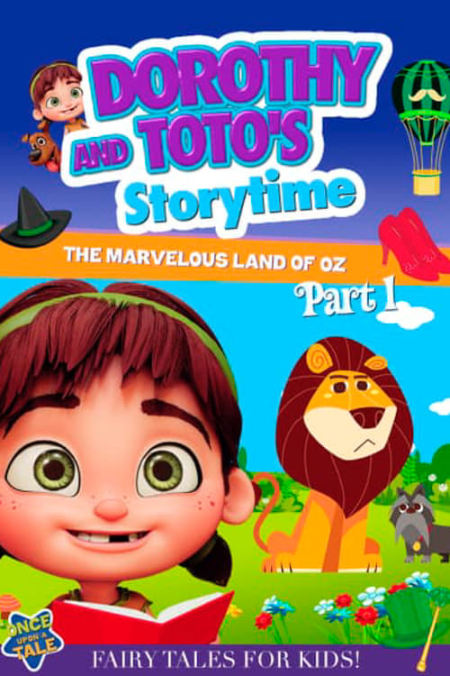 Poster Dorothy and Toto's Storytime: The Marvelous Land of Oz Part 1 2021