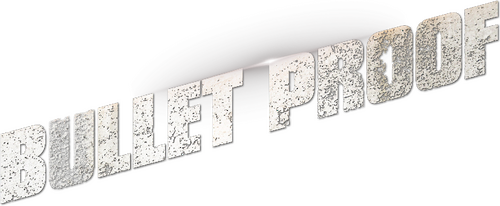 Bullet Proof