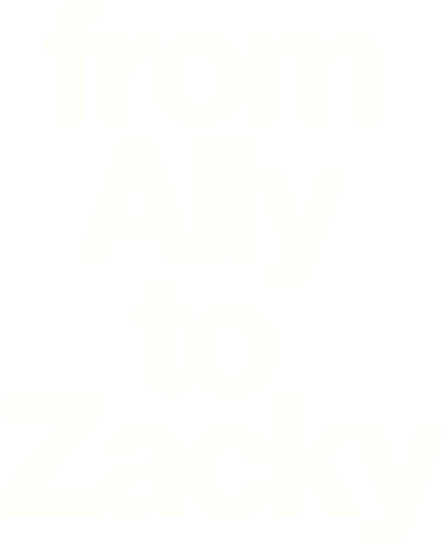 From Ally to Zacky
