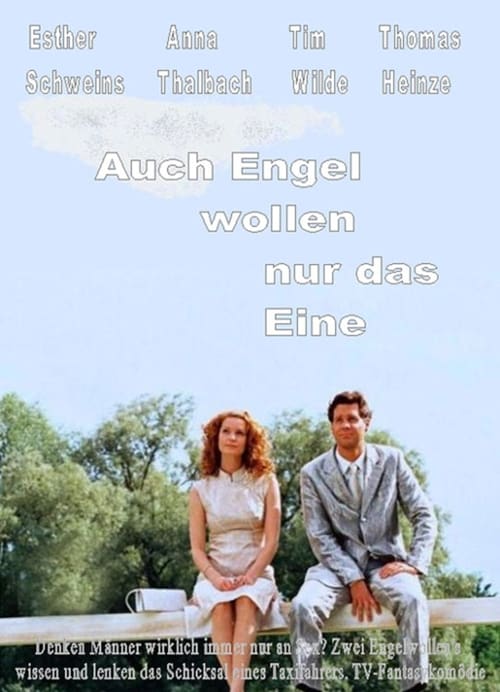 Auch Engel wollen nur das Eine (2002)