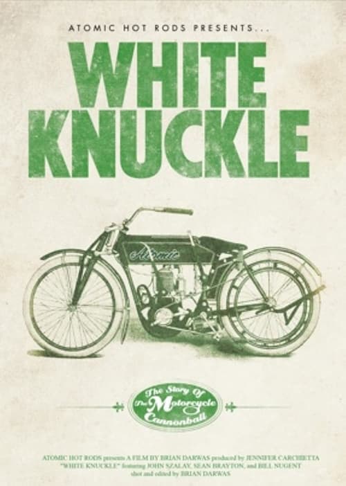 Where to stream White Knuckle: The Story of the Motorcycle Cannonball