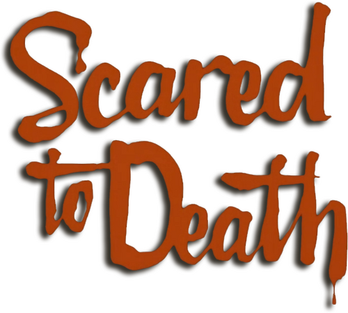 Scared to Death