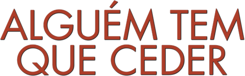 Alguém Tem Que Ceder - Logo 5