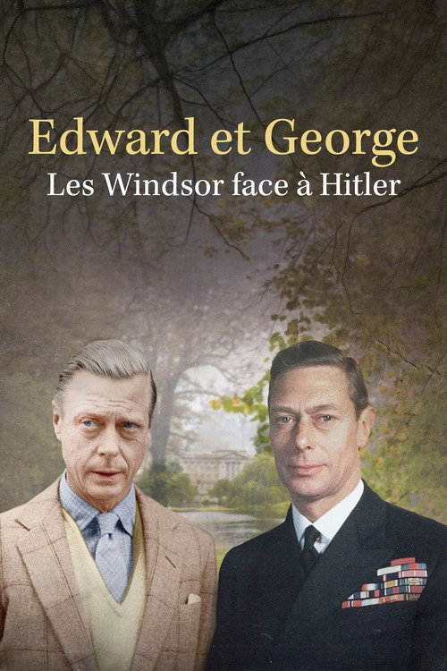 Edward Vs George: The Windsors at War