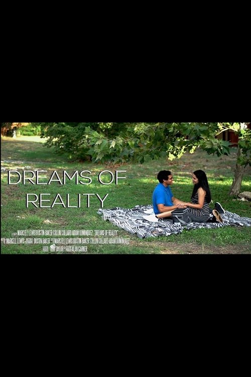 Dreams Of Reality (Short Film) movie poster player