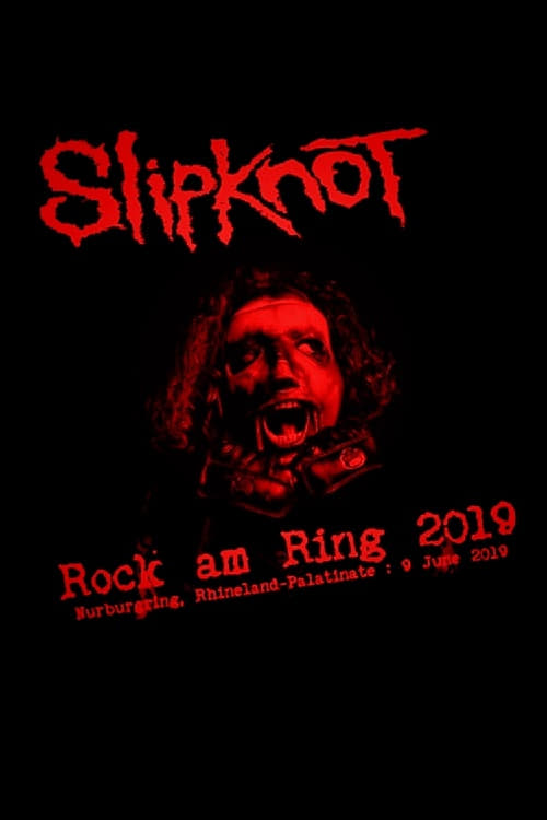Slipknot: Rock Am Ring 2019 2019