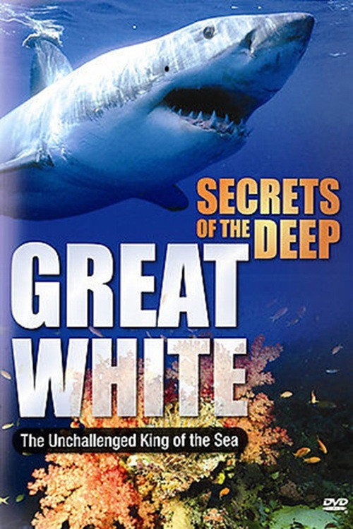 Secrets of the Deep: Great White