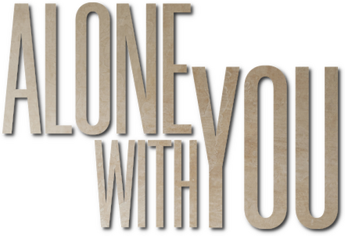 Alone with You