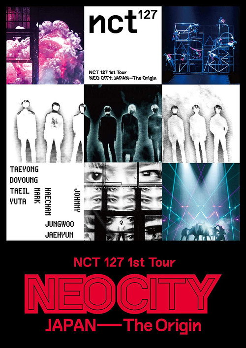 NCT 127 1st Tour ‘NEO CITY：JAPAN - The Origin’