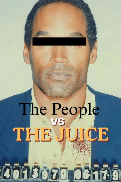 The People vs. The Juice