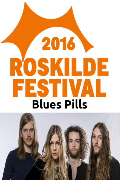 Blues Pills - Roskilde Festival 2016