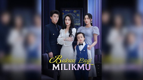 Bukan Lagi Milikmu (Sulih Suara) - Season 1 Backdrop Blur