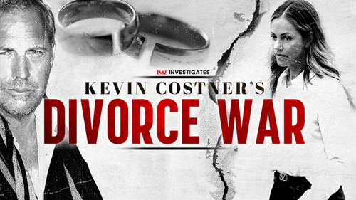 Kevin Costner's Divorce War