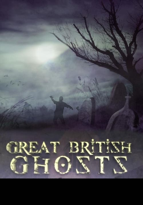 Where to stream Great British Ghosts