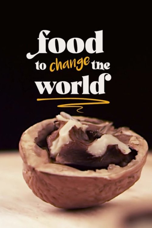 Food to Change the World